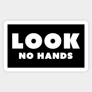 LOOK, no hands.. Sticker